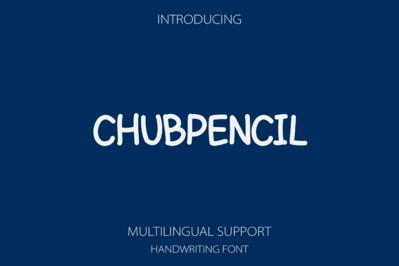 Chubpencil: A Warm, Witty Script That Earns Its Space